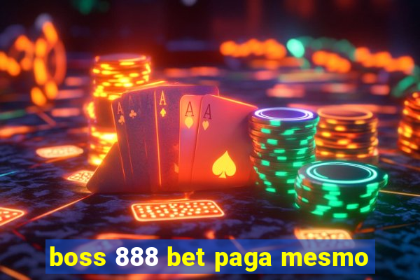 boss 888 bet paga mesmo